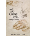 The Golden Thread: The Story of Writing