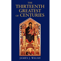 The Thirteenth, Greatest of Centuries