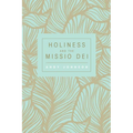 Holiness and the Missio Dei