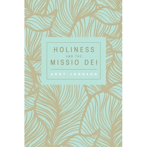 Holiness and the Missio Dei