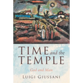Time and the Temple: God and Man