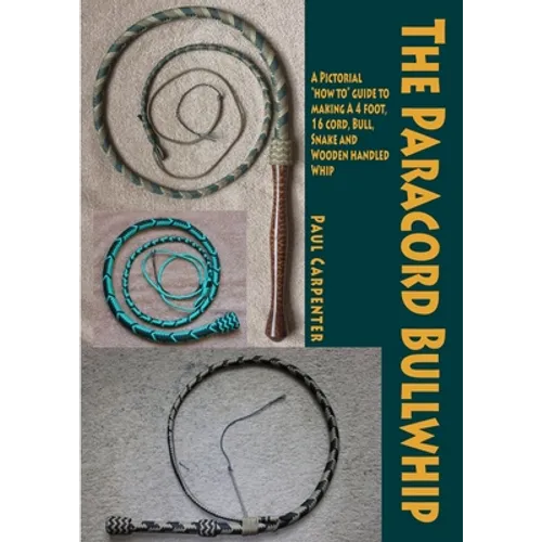 The Paracord Bullwhip
