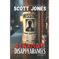 Strange Disappearances: Volume 2