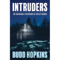 Intruders: The Incredible Visitations at Copley Woods