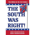 The South Was Right!: A New Edition for the 21st Century