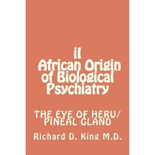 iI African Origin of Biological Psychiatry