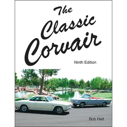 The Classic Corvair: Ninth Edition