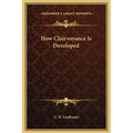 How Clairvoyance Is Developed