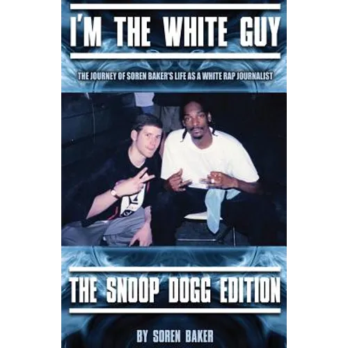 I'm The White Guy - The Snoop Dogg Edition