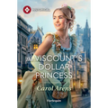The Viscount's Dollar Princess