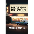 Death at the Drive-In