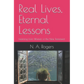 Real Lives, Eternal Lessons: Learning from Women of the New Testament
