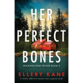 Her Perfect Bones: A totally addictive mystery and suspense novel