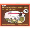Gila Monsters Meet You at the Airport