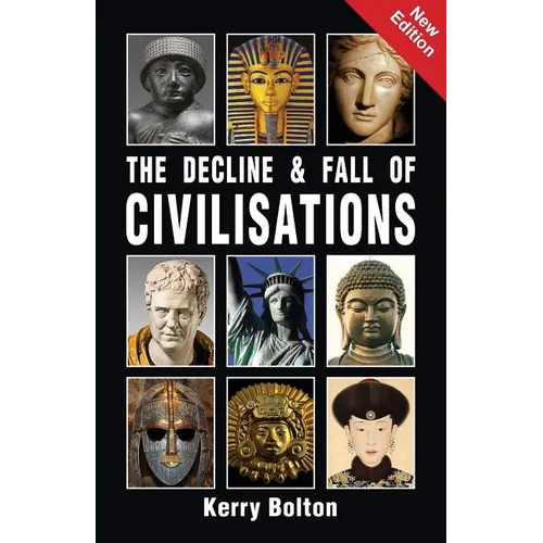 The Decline and Fall of Civilisations