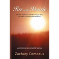 Fire on the Prairie: The Life and Times of Andrew Taylor Still, Founder of Osteopathic Medicine