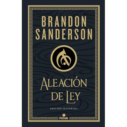 Aleación de Ley (Edición Ilustrada) / The Alloy of Law: A Mistborn Novel (Illustrated Edition)