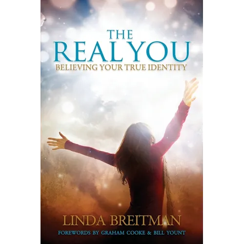 The Real You: Believing Your True Identity