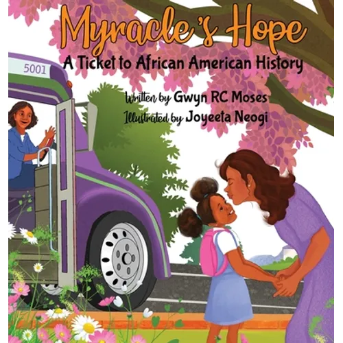 Myracle's Hope: A Ticket to African American History