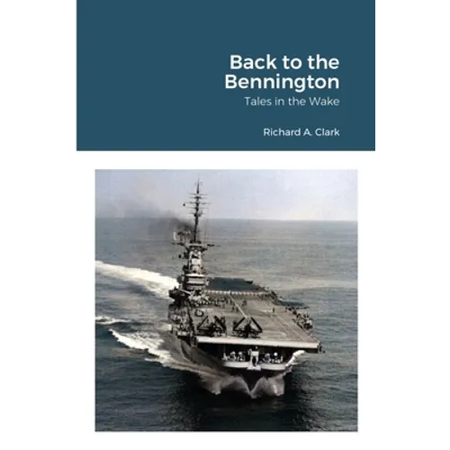 Back to the Bennington: Tales in the Wake