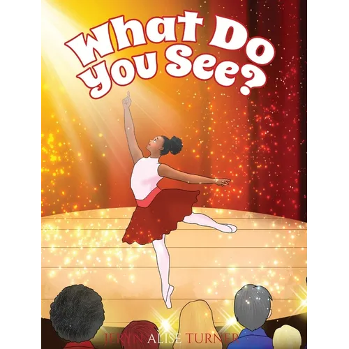 What Do You See?: A Children's Book About Diversity, Inclusion and Black History