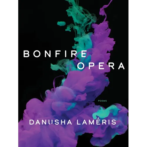 Bonfire Opera: Poems