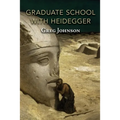 Graduate School with Heidegger