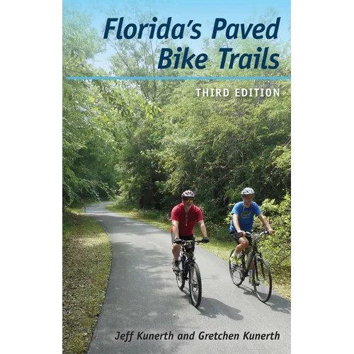 Florida's Paved Bike Trails, Third Edition