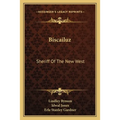 Biscailuz: Sheriff Of The New West