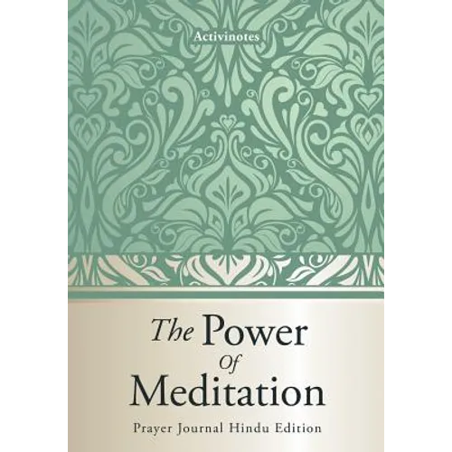 The Power Of Meditation - Prayer Journal Hindu Edition