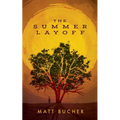 The Summer Layoff