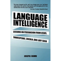 Language Intelligence: Lessons on persuasion from Jesus, Shakespeare, Lincoln, and Lady Gaga