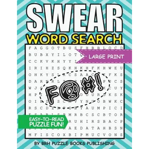 Swear Word Search: Swear Word Search Books For Adults Large Print Slang Curse Cussword Puzzles