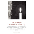 The Tawasin Of Mansur Al-Hallaj, In Verse: A Mystical Treatise On Knowing God, & Invitation To The Dance