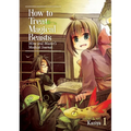 How to Treat Magical Beasts: Mine and Master's Medical Journal Vol. 1