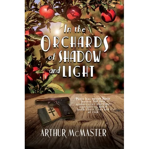 In the Orchards of Shadow and Light