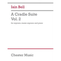 Bell: A Cradle Suite, Volume 2 for Soprano, Mezzo-Soprano, Piano Vocal Score