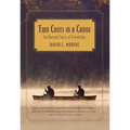 Two Coots in a Canoe: An Unusual Story Of Friendship
