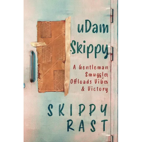 uDam Skippy: A Gentleman Smuggler Offloads Vibes & Victory