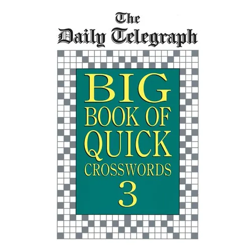 Daily Telegraph Big Book Quick Crosswords 3