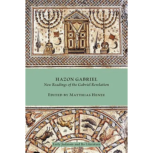 Hazon Gabriel: New Readings of the Gabriel Revelation