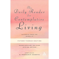The Daily Reader for Contemplative Living: Excerpts from the Works of Father Thomas Keating, O.C.S.O