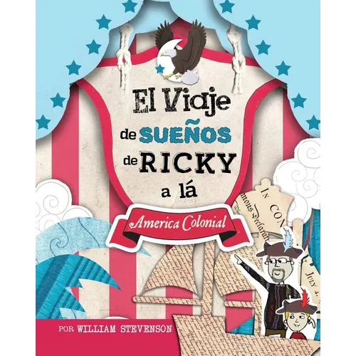 El Viaje de SueÑos de Ricky a lá America Colonial
