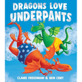 Dragons Love Underpants