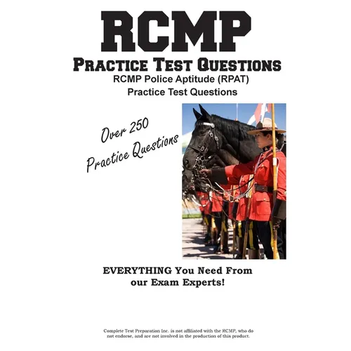 RCMP Practice!: RCMP Police Aptitude (RPAT) Practice Test Questions