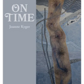On Time: Poems 2005-2014