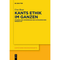Kants Ethik im Ganzen