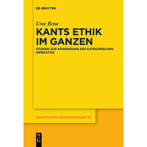 Kants Ethik im Ganzen