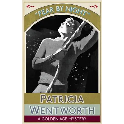 Fear by Night: A Golden Age Mystery