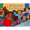 Tell Me about Juneteenth